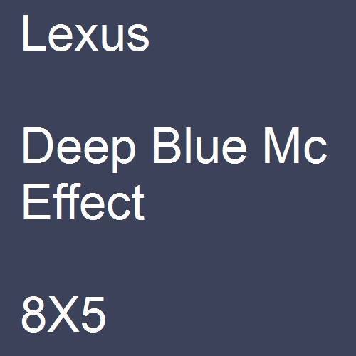 Lexus, Deep Blue Mc Effect, 8X5.